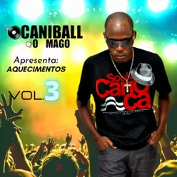 Dj Caniball o Mago Apresenta: Aquecimentos Vol.3