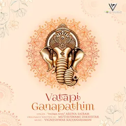 Vatapi Ganapathim