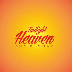 Twilight To Heaven