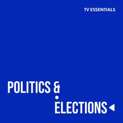 TV Essentials - Politics and Elections