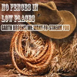 Garth Brooks We Want to Stream You