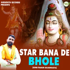 Star Banade Bhole