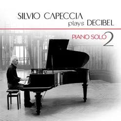 Silvio Capeccia plays Decibel piano solo 2