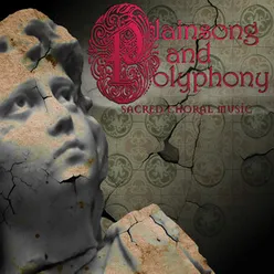 Plainsong And Polyphony