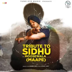 Tribute To Sidhu Moosewala (Maape)