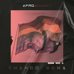 Thando Wena Radio Edit