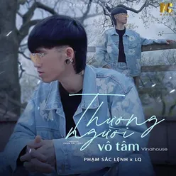 Thương Người Vô Tâm Vinahouse Remix