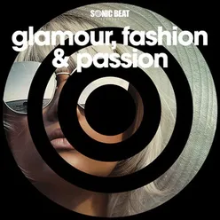 Glamour Passion and Fashion