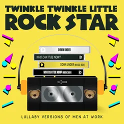 Lullaby Versions of Men At Work