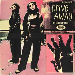 Drive Away RetroVision Remix
