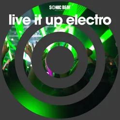 Live It Up Electro