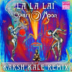 La La Lai Karsh Kale Remix