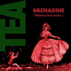 Grenadine Holmes Ives Remix