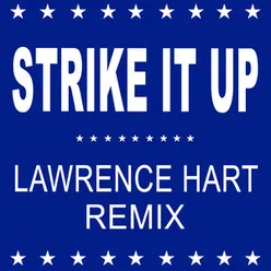 Strike It Up Lawrence Hart Remix