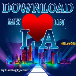 Download My Heart In LA Radio Edit
