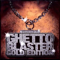 Ghetto Blaster Gold Edition