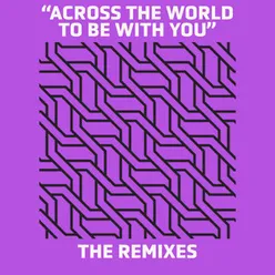 Across The World To Be With You Larry Fast / Synergy Remix