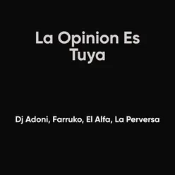 La Opinion Es Tuya