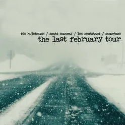 The Last February Tour Live Recordings