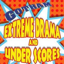 Extreme Drama And Underscores