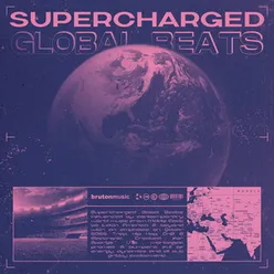 Supercharged Global Beats