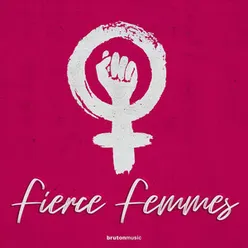 Fierce Femmes