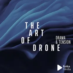 The Art of Drone - Tension & Drama