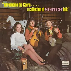 Introducing The Caern... A Collection Of Scotch Folk