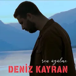 Sen Üzülme