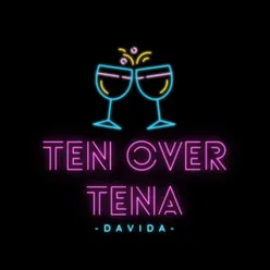 Ten over Tena