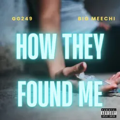 How They Found Me