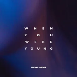 When You Were Young