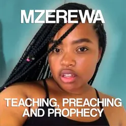 Teaching, Preaching and Prophecy