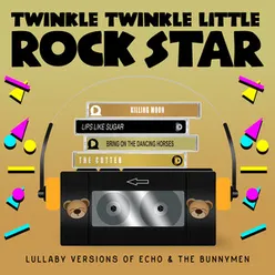 Lullaby Versions of Echo & the Bunnymen