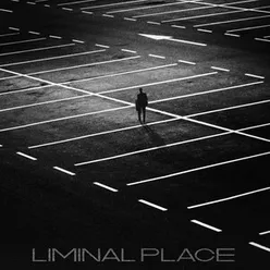 Liminal Place