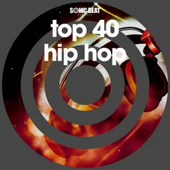 Top 40 Hip Hop