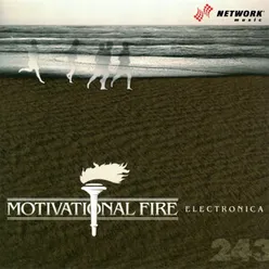 Motivational Fire: Electronica