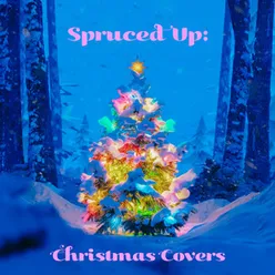 Spruced Up: Christmas Covers