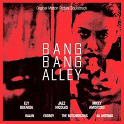 Bang Bang Alley Original Motion Picture Soundtrack