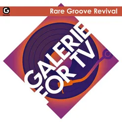Galerie for TV - Rare Groove Revival