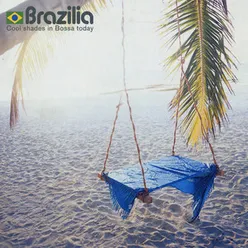 Brazilia - Cool Shades in Bossa Today