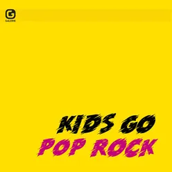 Kids Go Pop Rock