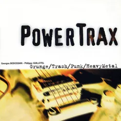 Power Trax: Grunge, Trash, Punk, Heavy Metal