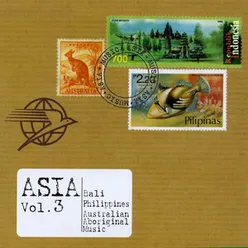 Asia, Vol. 3: Bali, Philippines, Australian Aboriginal Music