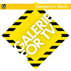 Dangerous Block