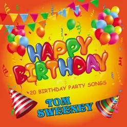Happy Birthday - 20 Birthday Party Songs