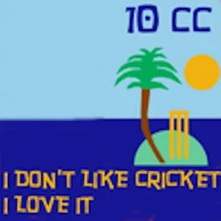 I Don't Like Cricket (I Love It) [Dreadlock Holiday] Live Version