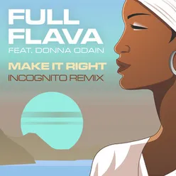 Make It Right Incognito Remix