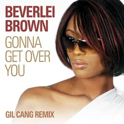Gonna Get Over You Gil Cang Remix