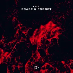 Erase & Forget Extended Mix